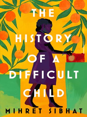 cover image of The History of a Difficult Child